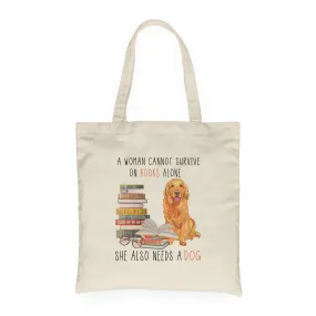 A Woman Cannot Survive On Books Alone She Also Needs A Golden Retriever Dog Book Lover Gift TBW171