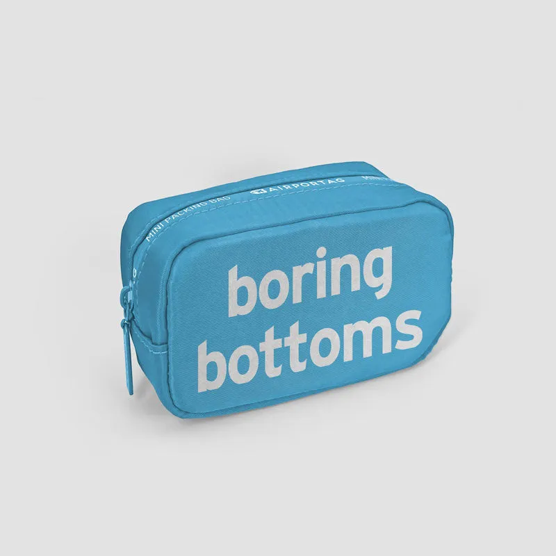 Boring Bottoms - Mini Packing Bag