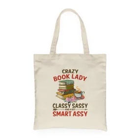 Crazy Book Lady Classy Sassy And A Bit Smart Assy Book Lovers Gift TBW113