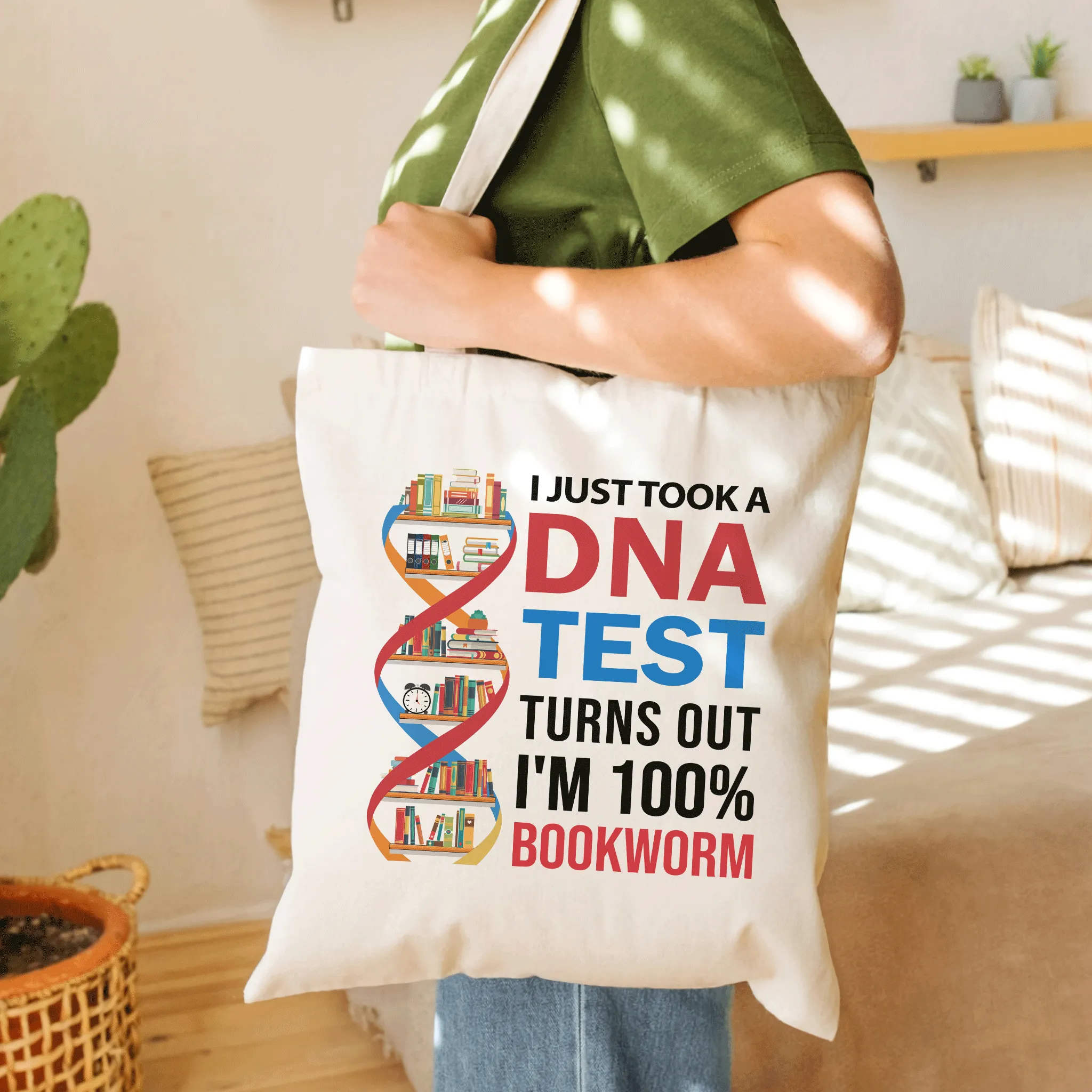 I Just Took A DNA Test Turns Out I'm 100% Bookworm Book Lover Gift TBW205