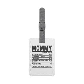 Mommy Nutritional Value Saffiano Polyester Luggage Tag, Rectangle